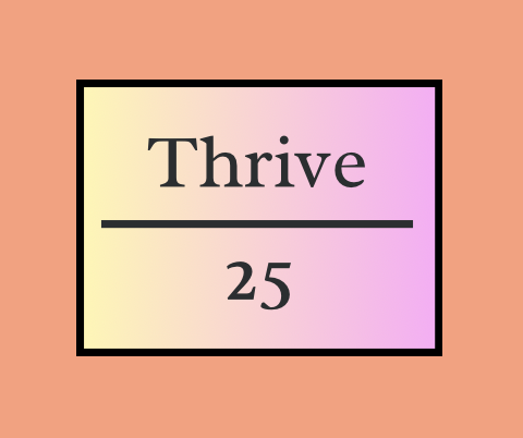 Thrive Over 25